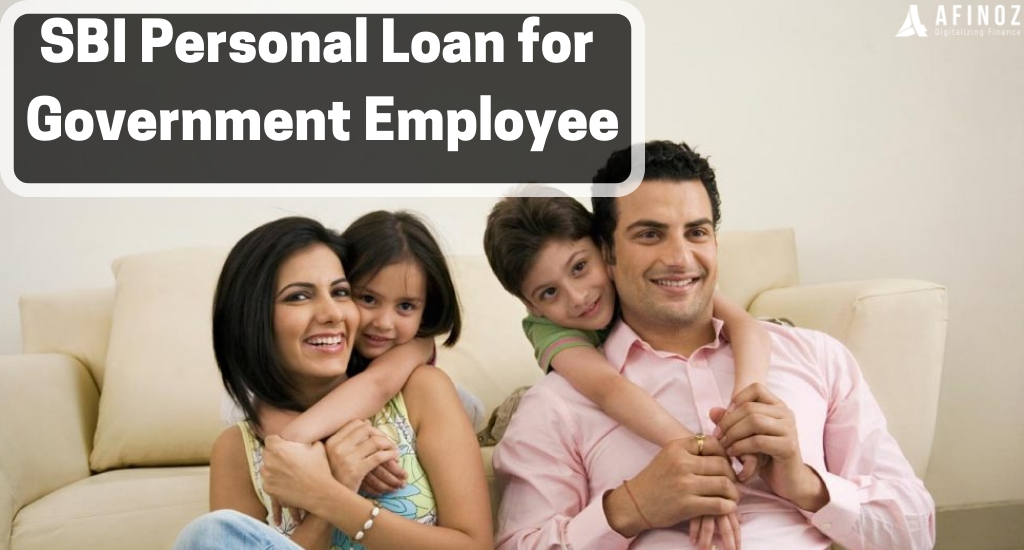 Personal Loan: SBI Personal Loan for Government Employees – Eligibility, Interest Rate